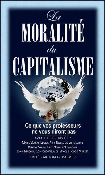 Le capitalisme est-il moral ? Ce que vos professeurs ne vous diront pas