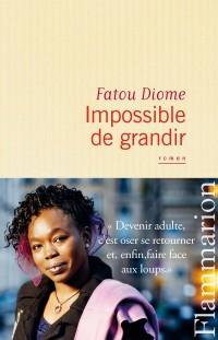 Impossible de grandir, Fatou Diome