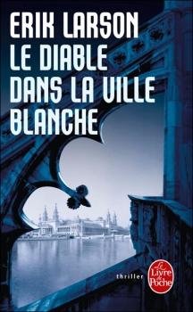 Le Diable dans la ville blanche d'Erik Larson