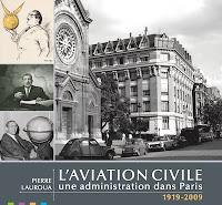 L'Aviation civile : une administration dans Paris 1919-2009