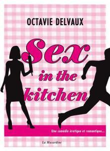Sex in the Kitchen, Octavie Delvaux