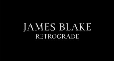 James Blake // Retrograde