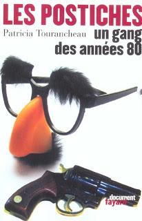 Les Postiches: Un Gang des années 80, Patricia Tourancheau