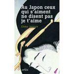 Au Japon ceux qui s'aiment ne disent pas je t'aime Elena Janvier Lectures de Liliba