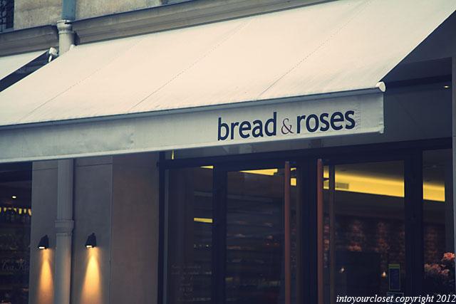 A PLACE TO EAT : BREAD & ROSES