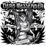 dead messenger recharger 150x150 Dead Messenger   Recharger [2013]