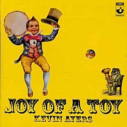 Kevin-Ayers---Joy-of-a-Toy--UK-Bonus-Tracks-.jpg