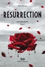 Résurrection. Les Maudits tome 1