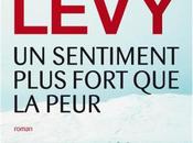 sentiment plus fort peur Marc Lévy
