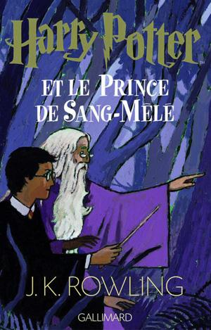 Harry Potter et le prince de Sang-Mêlé... J.K. Rowling