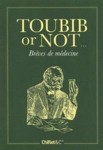 Toubib or not toubib, brèves de médecine
