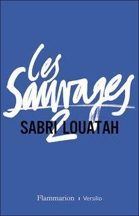 LES SAUVAGES - Tome 2