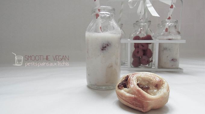 Smoothie vegan et petits pains aux litchis