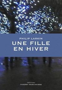 Une fille en hiver par Philip Larkin