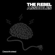 the rebel assholes deactivated,1 The Rebel Assholes