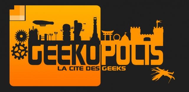 Geekopolis, la cité Geek se dévoile‏