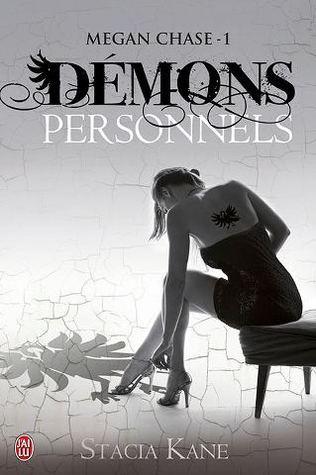Megan Chase T.1 : Démons Personnels - Stacia Kane