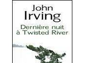 Dernière NUIT Twisted River John Irving