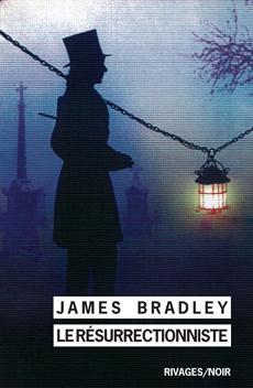 Le résurrectionniste de James Bradley