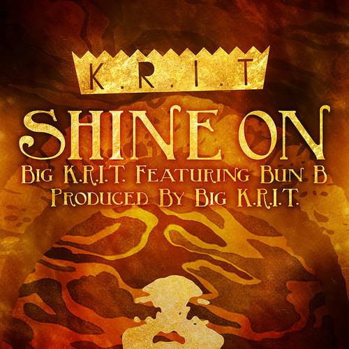 Découvrez Shine On, le dernier morceau de Big K.R.I.T. en feat. avec Bun B