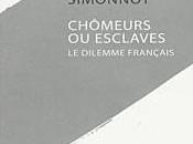 "Chômeurs esclaves" Philippe Simonnot