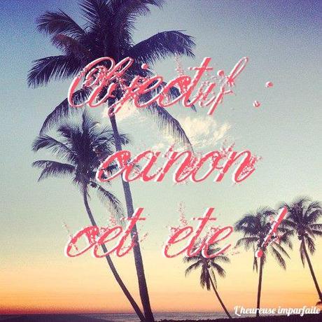 Canon cet été : bilan de semaine 2 ob canon été