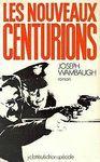 les nouveaux centurions