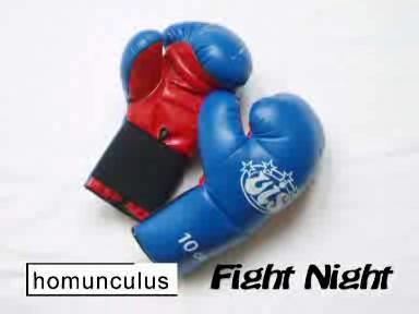 Homunculus, Fight Night sur Kulturvision