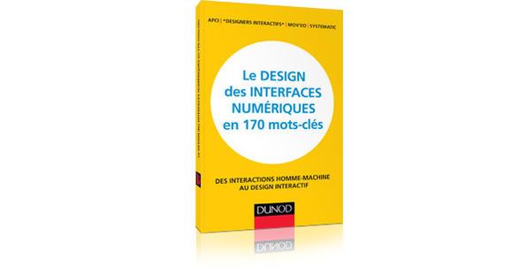 Le Design des interfaces numériques en 170 mots clés