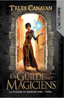 La Guilde des Magiciens - Trudi Canavan