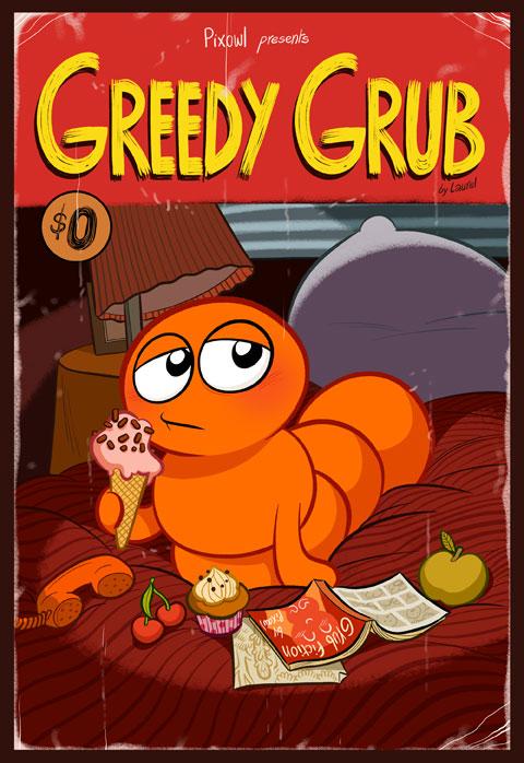 Greedy Grub, enfin!!!