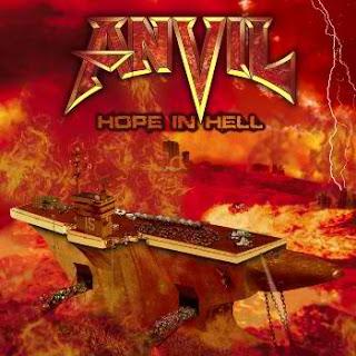 Anvil, Hope In Hell, prêt à consumer