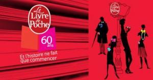 Le livre de poche a fêté ses 60 ans ! 60 ans Livre de poche