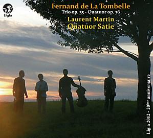 Fernand de la Tombelle Trio op 35 Quatuor op 36 Quatuor Sat