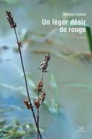 Un léger désir de rouge - Hélène Lépine