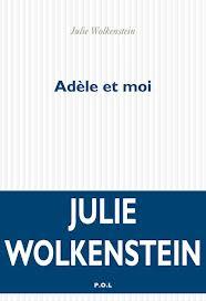 Adèle et moi, Julie Wolkenstein