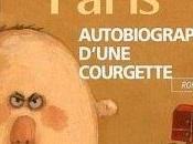 Autobiographie d’une courgette Gilles Paris