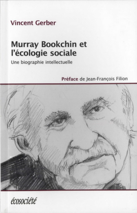 Vient de paraître > Vincent Gerber : Murray Bookchin et l’écologie sociale
