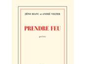 Prendre Feu, Zéno Bianu André Velter