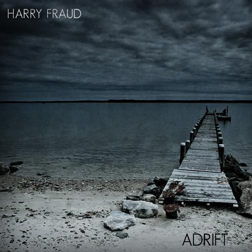 Harry Fraud – Adrift