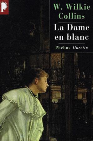 La dame en blanc, Wilkie Collins