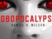 Robopocalypse Daniel Wilson