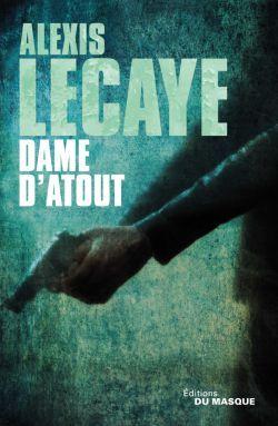 Dame d'Atout - Alexis Lecaye