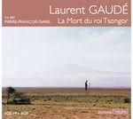 La mort du roi Tsongor Laurent Gaudé Lectures de Liliba
