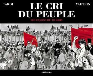 Le Cri du peuple Tardi et Vautrin