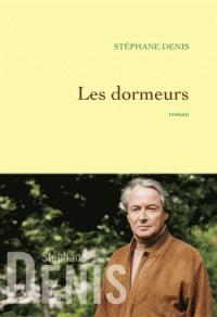 Les dormeurs, Stéphane Denis