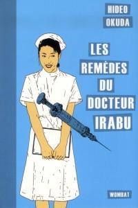 Les Remèdes (étranges) du docteur Irabu…