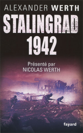 Vient de paraître > Alexander Werth : Stalingrad 1942