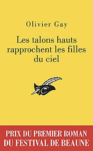 Les talons hauts rapprochent les filles du ciel - Olivier Gay