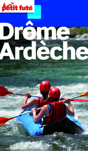 Le petit futé – Drôme-Ardèche – un guide indispensable pour les montiliens ?